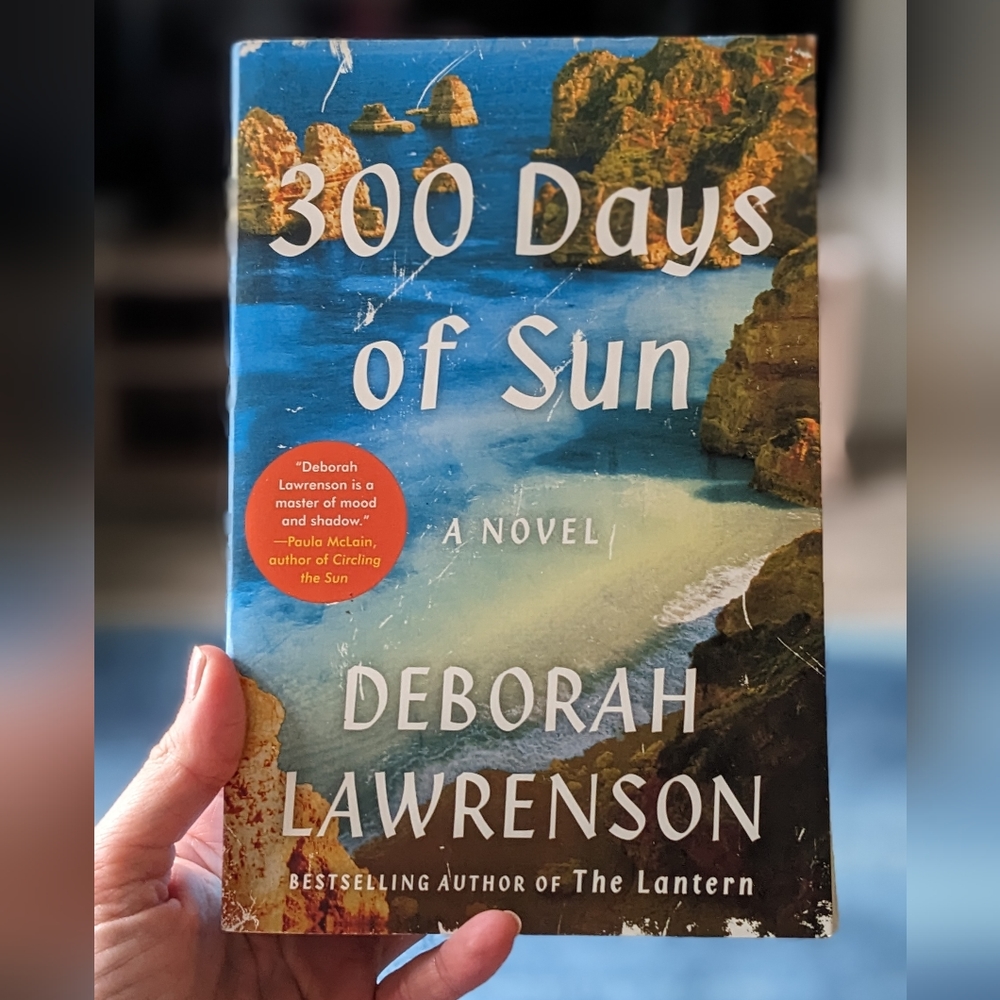 300 Days of Sun by Deborah Lawrenson  388pgs